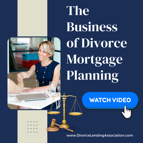 Unlock the Untapped Potential of Divorce Mortgage Planning